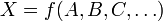 X=f(A, B, C, \dots)